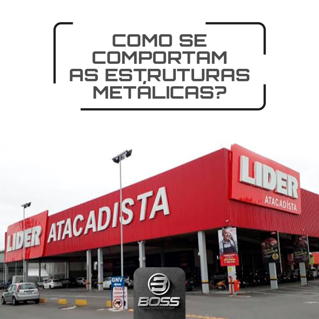 Como se comportam as estruturas metálicas?